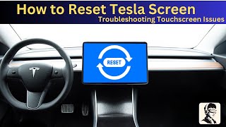 How to Reset Tesla Screen – Fix Frozen or Unresponsive Touchscreen