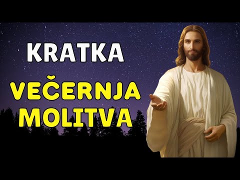 HVALA TI BOŽE ZA SVE - KRATKA VEČERNJA MOLITVA