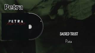 Petra - Sacred Trust (Pista)