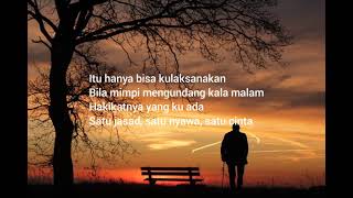 Lirik lagu || UKAYS-DILUAR KEMAMPUANKU