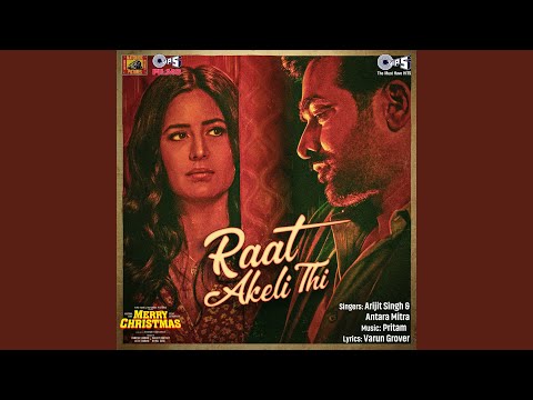 Raat Akeli Thi (From "Merry Christmas") — watch video