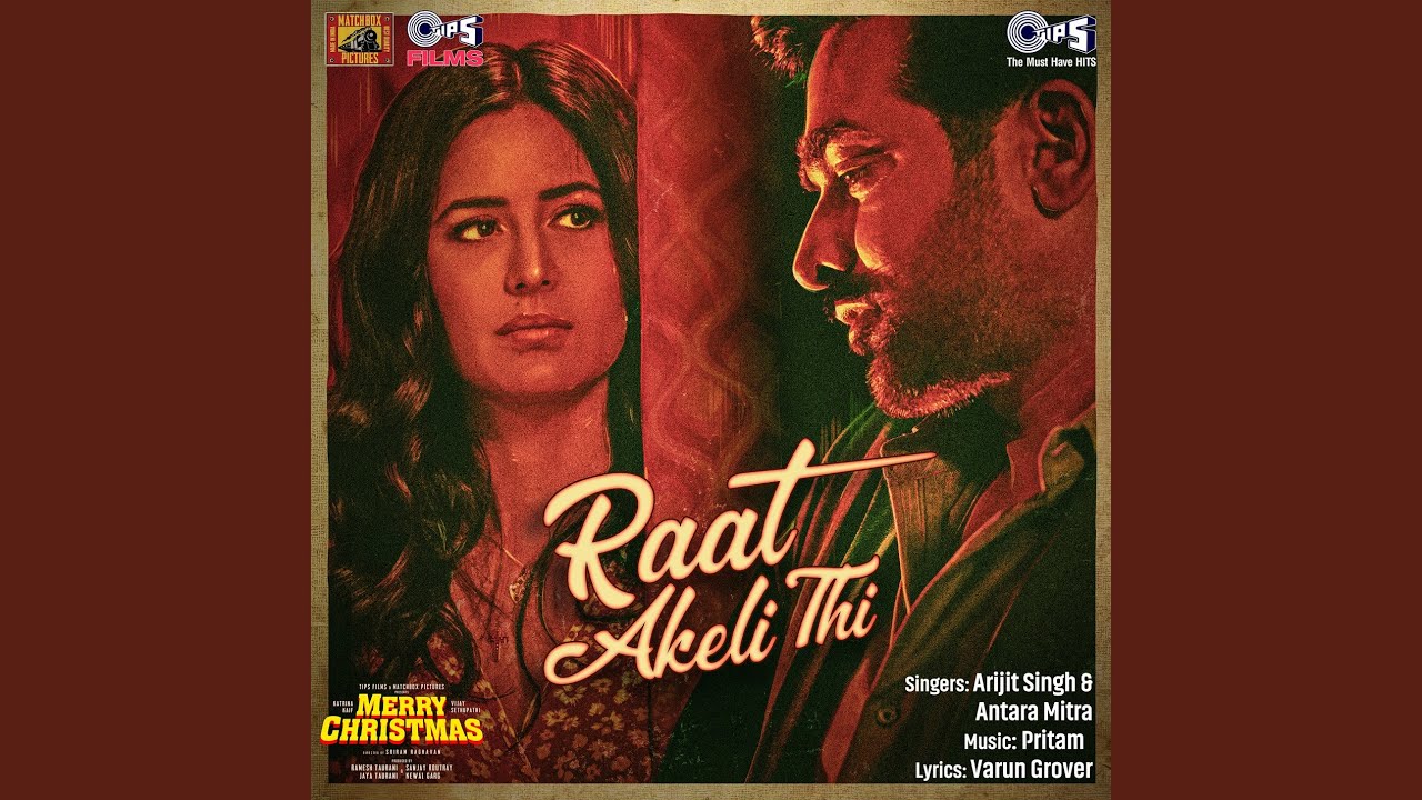 Raat Akeli Thi Lyrics | Merry Christmas | Arijit Singh, Antara Mitra