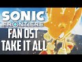 Sonic Frontiers FAN OST Take It All TITAN THEME