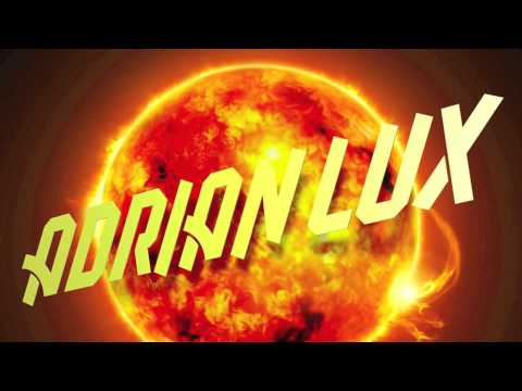 Adrian Lux - Fire (R3hab Remix)