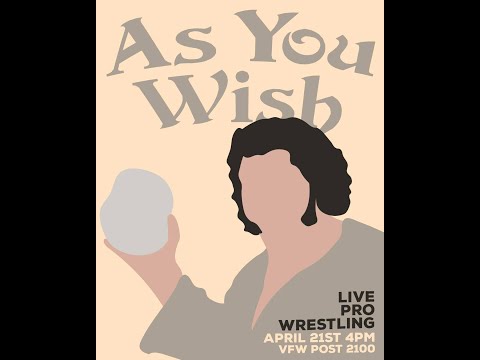 As You Wish | Peak Sports Entertainment (Pro Wrestling)