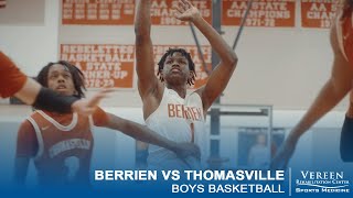 Berrien vs Thomasville | Boys Basketball Highlights