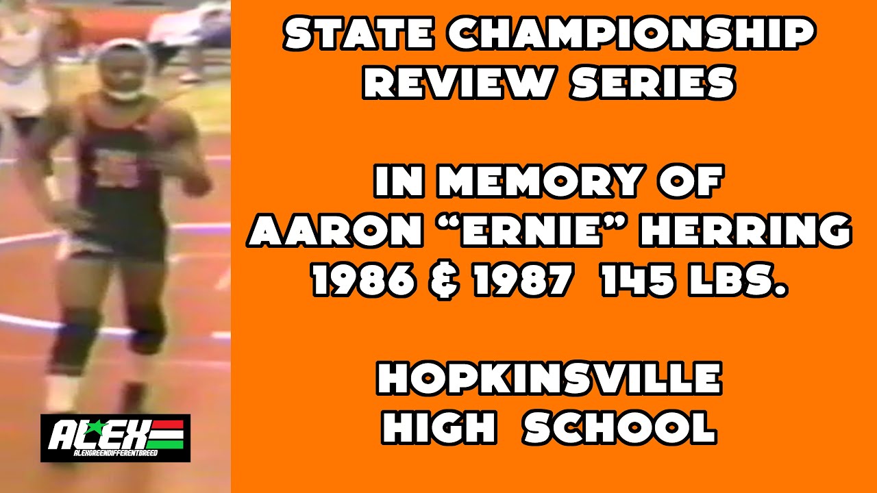 State Wrestling Championship match review-In Memory of Aaron "Ernie" Herring (HopTown 1986 145 lbs)