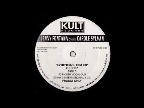 Lenny Fontana Presents Carole Sylvan   Everything You Do (95 North Vocal Dub)