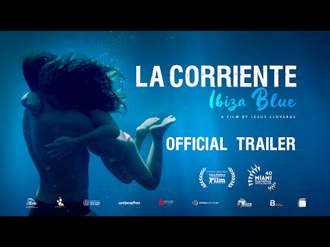 Trailer en español de La Corriente (Ibiza Blue)