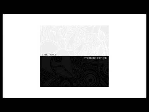 TRIKORONA × STUBBORN FATHER Split CD Trailer