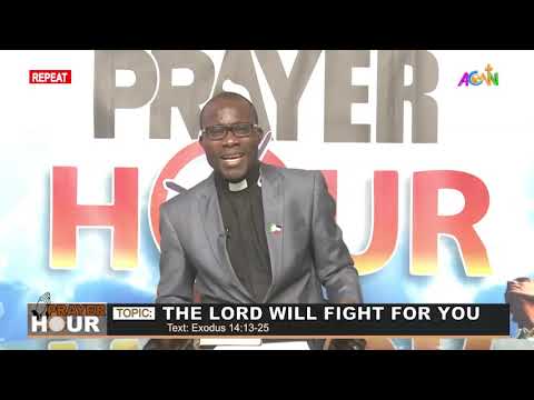 PRAYER HOUR: THE LORD WILL FIGHT FOR YOU (JANUARY 3, 2020)