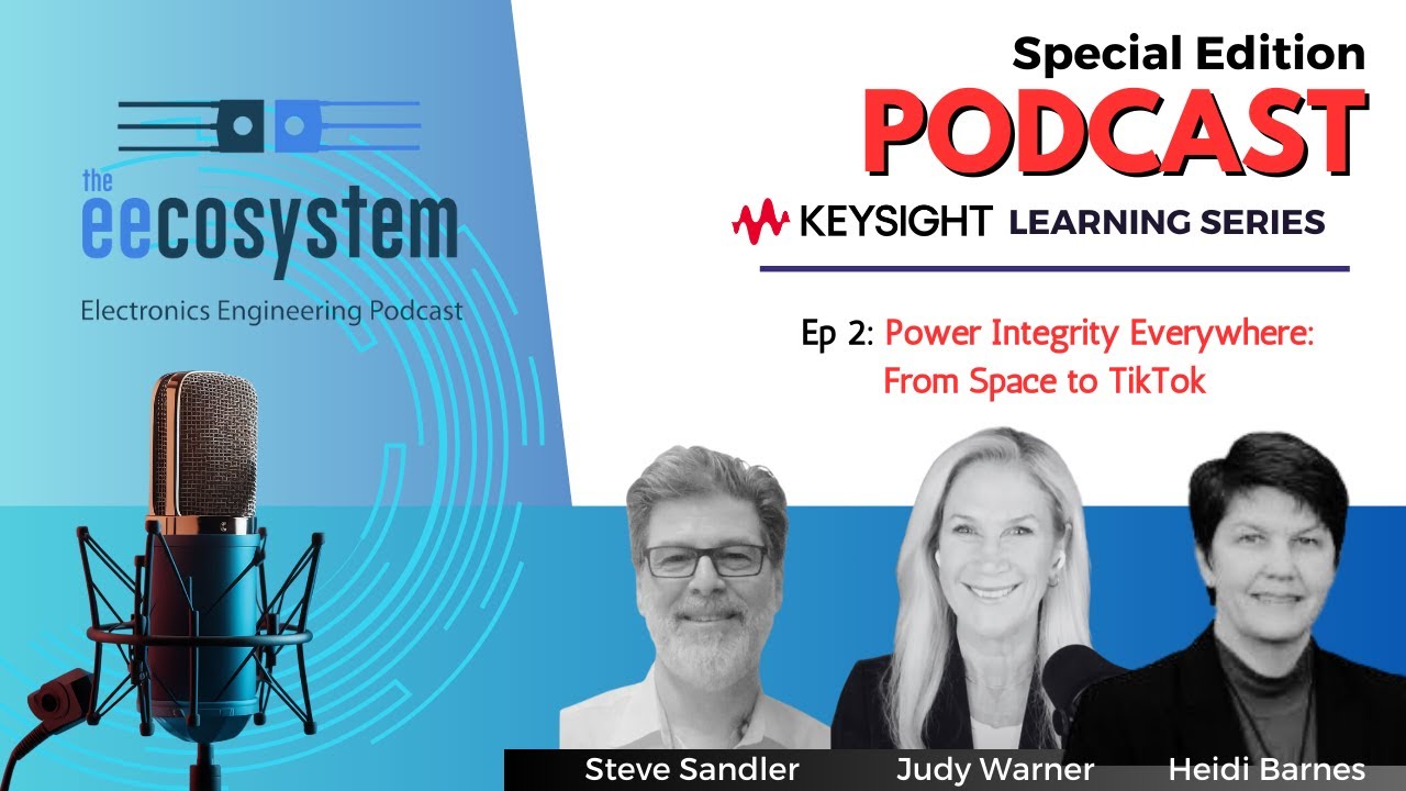 Power Integrity | How to Improve Power Integrity in Your Design | Heidi Barnes and Steve Sandler