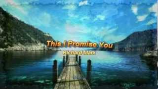 This I Promise You by Richard Marx