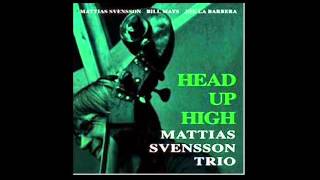 Mattias Svensson Trio - It Could Happen To You