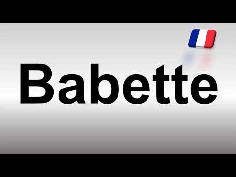 How to Pronounce Babaette (French)