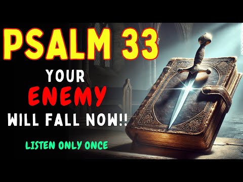 Psalm 33   DESTROY EVIL, WITCHCRAFT and CURSES Now!