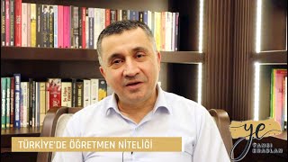 Türkiye’de Öğretmen Niteliği Üzerine Bir Değerlendirme