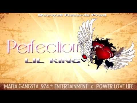 Lil King (P.L.L)  - Perfection  (Mafia Gangsta 974 ® Entertainment)