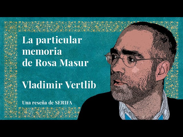 Vídeo relacionado con La particular memoria de Rosa Masur (Impedimenta nº 252)