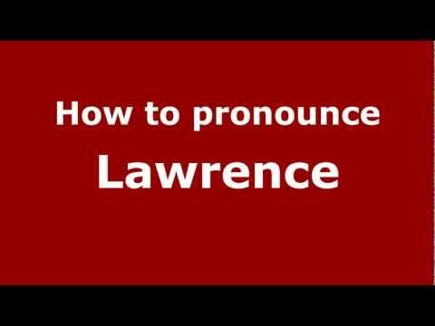 How to pronounce Lawrence