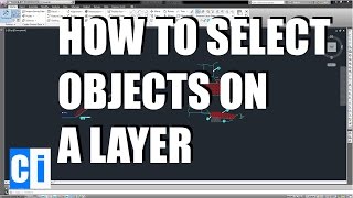 Autocad How to Select all Objects in a Layer