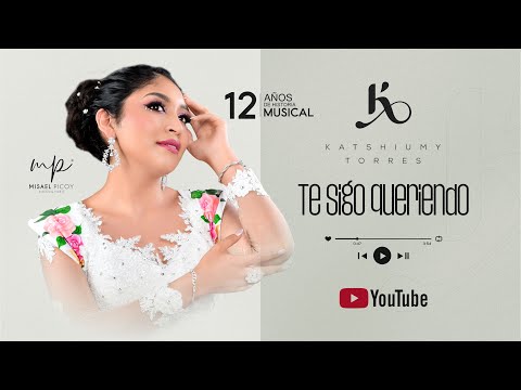 Katshiumy Torres (12 años) - Te sigo queriendo