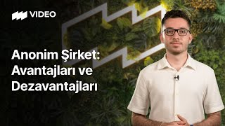 Anonim Şirket: Avantajları ve Dezavantajları