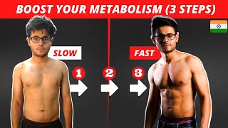 BOOST your METABOLISM in 3 STEPS. (100% Works)
