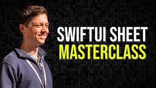 SwiftUI Sheet Masterclass (2025)