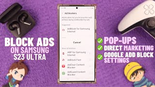 How to Block Ads on Samsung Galaxy S23 Ultra! [Stop Ads]