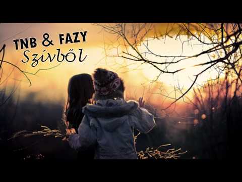 TNB & Fazy // Szívből *HD*