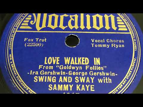 Love Walked In - Swing And Sway With Sammy Kaye 1938
