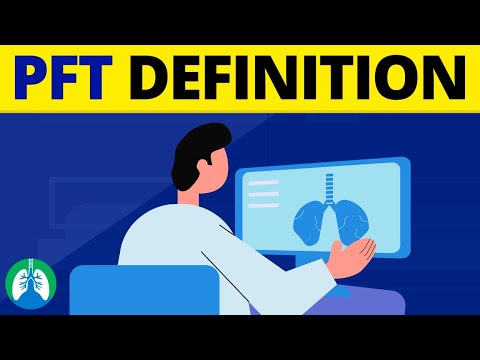 What is Pulmonary Function Testing? (PFT Medical Definition)