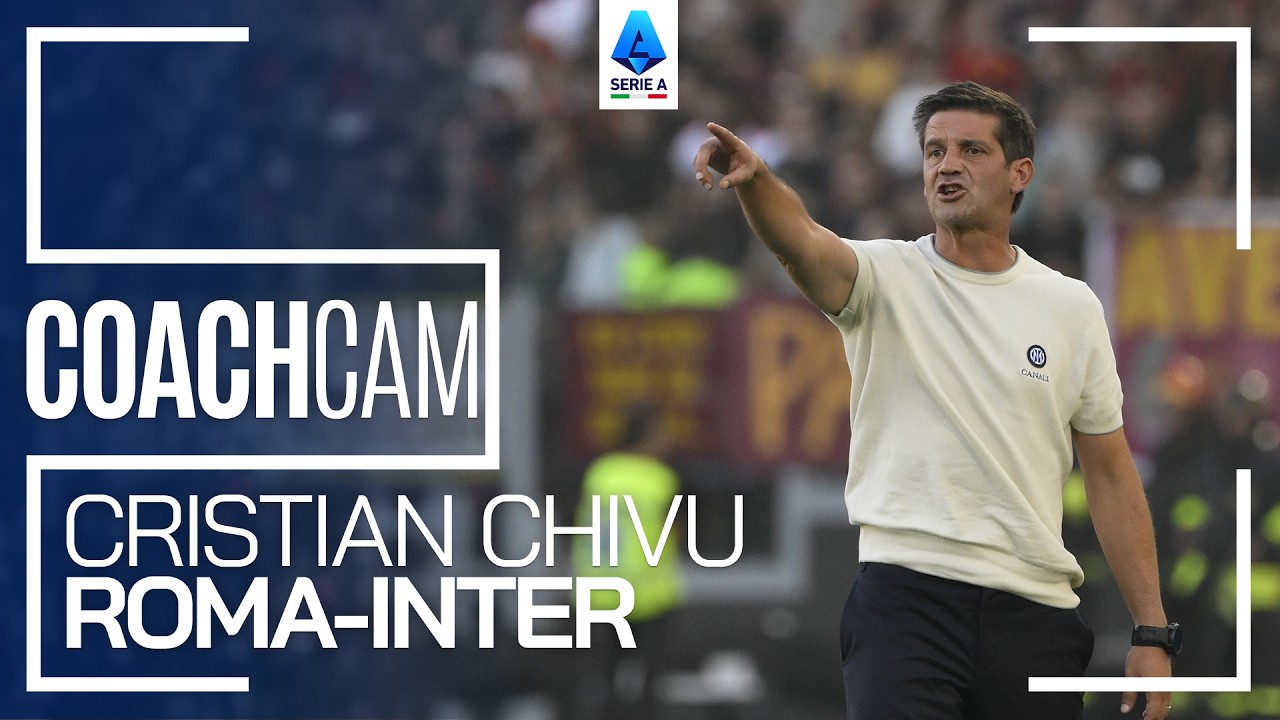 🎢 CHIVU Goes Through EVERY Emotion | COACH CAM: Roma-Inter | Serie A 2026/27