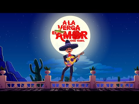 Jose Yamil - A la verga el amor ( Lyric video )