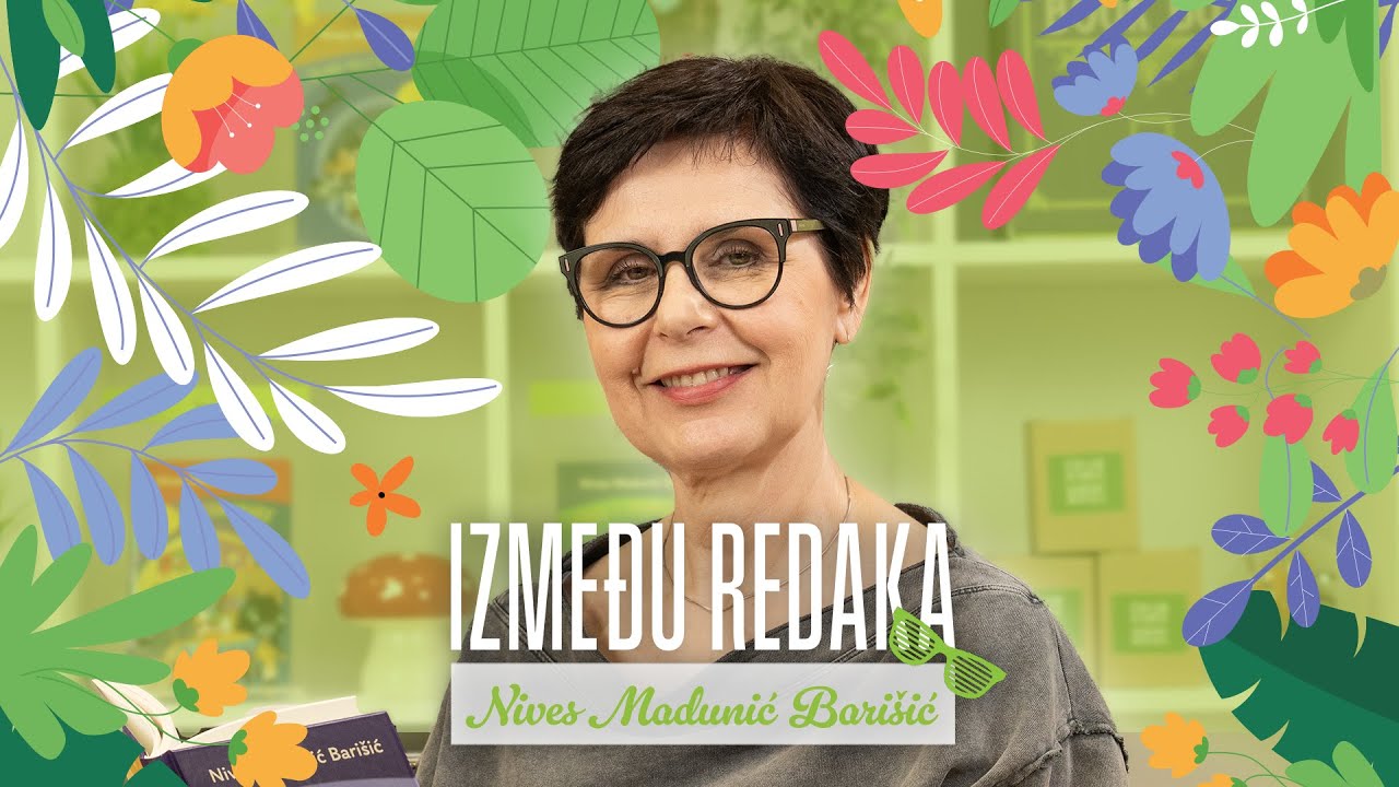 Između redaka #132 - Nives Madunić Barišić
