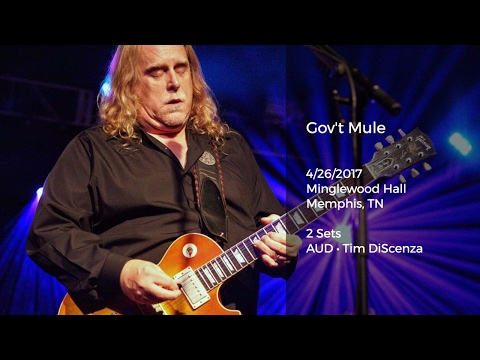 Gov't Mule Live in Memphis at Minglewood Hall - 4/26/2017 Full Show AUD