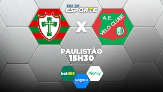 PORTUGUESA X VELO CLUBE - AO VIVO | CAMPEONATO PAULISTA – 17/01/2026