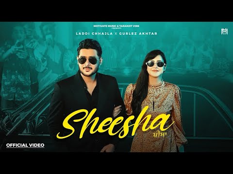 Sheesha Laddi Chhajla Ft. Gurlez Akhtar | Sheehse Kol Puchdi Ae Ki Sohniye Sadi Akh Kol Puch
