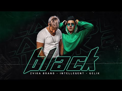 Zvika Brand, INtellegent, Gelik - Black (Official Video)