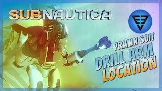 Drill Arm Locations Subnautica