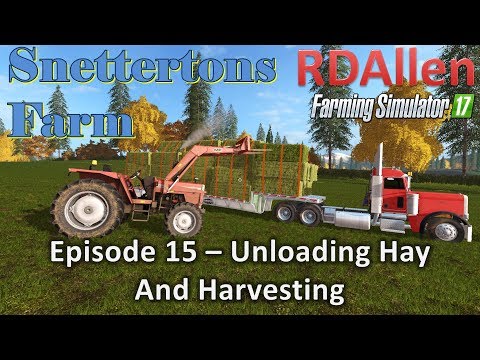 Farming Simulator 17 Snettertons E15 - Unloading Hay Bales