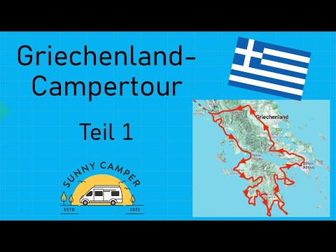 Griechenland-Campertour Teil 1