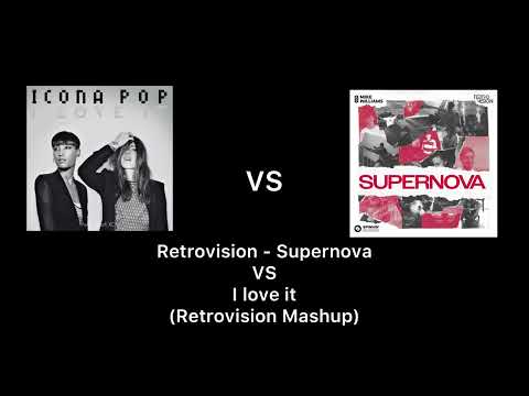 Retrovision & Mike Williams - Supernova VS I love it (RetroVision , Mike Williams Mashup)
