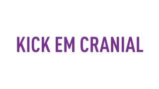 Kicku00ae EM Cranial