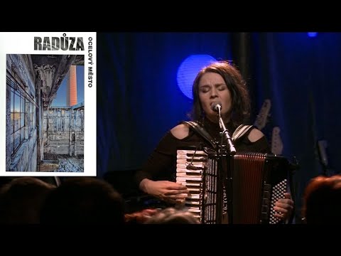 Radůza - Bože, Ty víš (Ocelový město koncert)