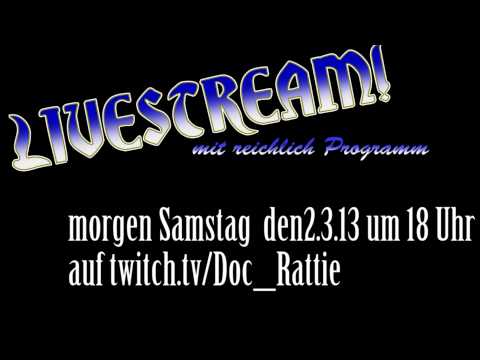 Livesstream - morgen Samstag den 02.03.13 um 18Uhr!!