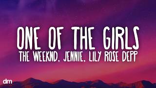 Download lagu The Weeknd, JENNIE, Lily-Rose Depp - One Of The Girls (Lyrics) mp3