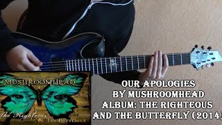 Mushroomhead - Our Apologies (Guitar Cover by Godspeedy)