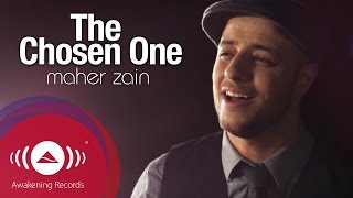 Download lagu Maher Zain The Chosen One ماهر زين المص... mp3